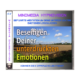 Deine unterdrückten Emotionen loszulassen